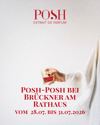 Posh Extrait bei Brückner am Rathaus